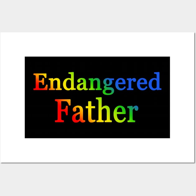 Endangered father Wall Art by A6Tz